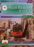 Book cover of The Welsh Highland Railway  by STRETTON, John 